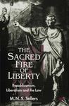 The Sacred Fire of Liberty: Republicanism, Liberalism and the Law