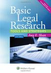 Basic Legal Research: Tools and Strategies, Sixth Edition