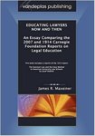 Educating Lawyers Now and Then: An Essay Comparing the 2007 and 1914 Carnegie Foundation Reports on Legal Education; Education and a Reprint of the 1914 Report The Common Law and the Case Method in American University Law Schools by Josef Redlich