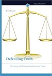 Defending Truth: The Quest for Honesty about Jews and Israel by Kenneth Lasson