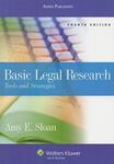 Basic Legal Research: Tools and Strategies, Fourth Edition