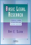 Basic Legal Research: Tools and Strategies, Second Edition