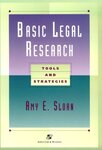 Basic Legal Research: Tools and Strategies