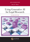 Using Generative AI for Legal Research, Second Edition