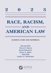 Race, Racism, and American Law: Leading Cases and Materials